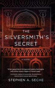 The Silversmith's Secret by Seche, Stephen A.