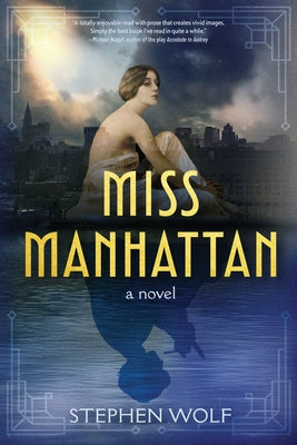Miss Manhattan by Wolf, Stephen