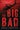 The Big Bad by Huestis, Brad