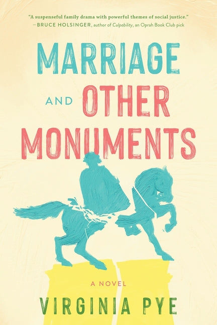 Marriage and Other Monuments -- Virginia Pye, Paperback