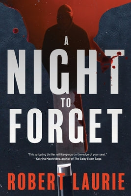 A Night to Forget by Laurie, Robert
