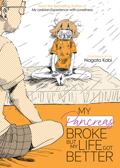 My Pancreas Broke, But My Life Got Better -- Nagata Kabi, Paperback