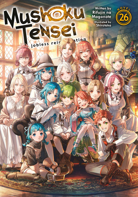 Mushoku Tensei: Jobless Reincarnation (Light Novel) Vol. 26 -- Rifujin Na Magonote, Paperback