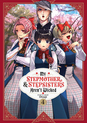 My Stepmother and Stepsisters Aren't Wicked Vol. 4 by Otsuji