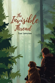 The Invisible Thread by Lamoree, Sue