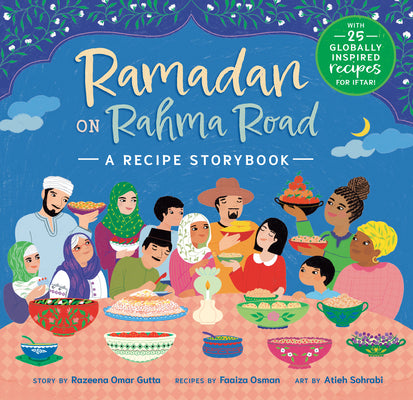 Ramadan on Rahma Road: A Recipe Storybook -- Razeena Omar Gutta, Paperback