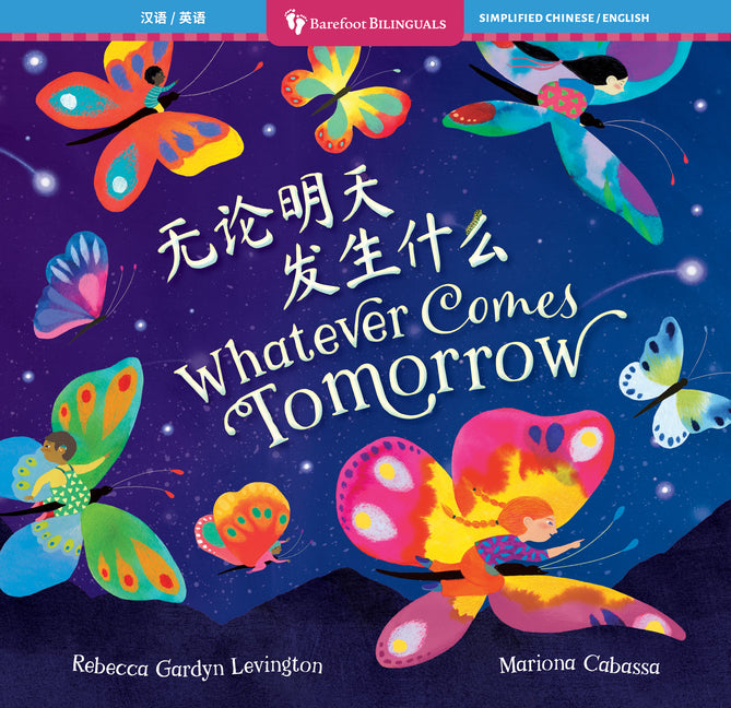 Whatever Comes Tomorrow (Bilingual Chinese & English) by Gardyn Levington, Rebecca
