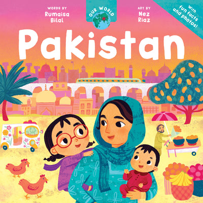 Our World: Pakistan by Bilal, Rumaisa