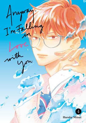 Anyway, I'm Falling in Love with You. 4 by Mitsui, Haruka