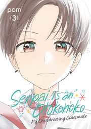 Senpai Is an Otokonoko: My Crossdressing Classmate 3 by POM
