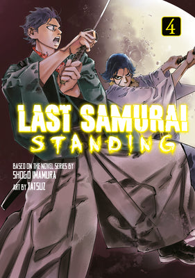Last Samurai Standing 4 by Imamura, Shogo