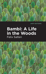 Bambi: A Life in the Woods by Salten, Felix