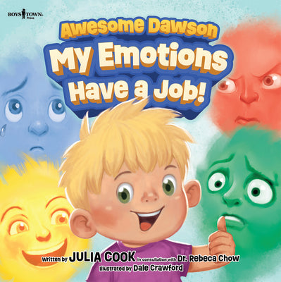 Awesome Dawson: My Emotions Have a Job! by Cook, Julia