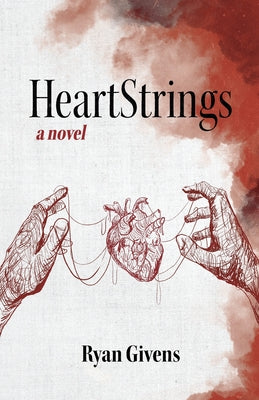 HeartStrings by Givens, Ryan