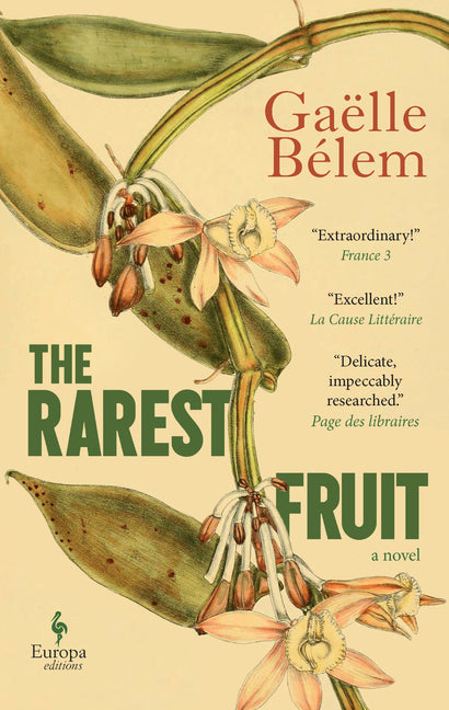 The Rarest Fruit -- Gaëlle Bélem, Hardcover