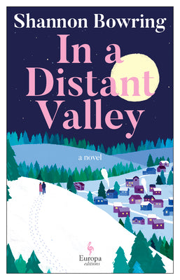 In a Distant Valley -- Shannon Bowring, Paperback
