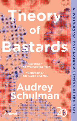 Theory of Bastards -- Audrey Schulman, Paperback