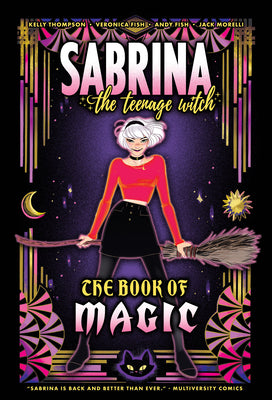 Sabrina the Teenage Witch: Book of Magic by Thompson, Kelly