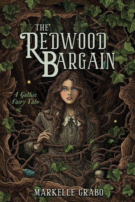 The Redwood Bargain -- Markelle Grabo, Hardcover