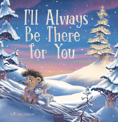 I'll Always Be There for You by Van Maurik, Ron