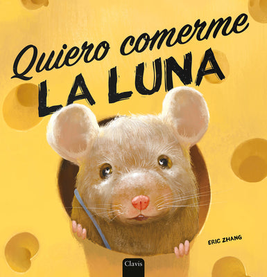 Quiero Comerme La Luna by Zhang, Eric