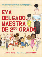 Eva Delgado, Maestra de Segundo Grado / Lila Greer, Teacher of the Year by Beaty, Andrea