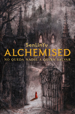 Alchemised (Spanish Edition) by SenLinYu