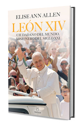 El Papa León XIV. Ciudadano del Mundo, Misionero del Siglo XXI / Pope Leo XIV: Global Citizen, Missionary of the 21st Century -- Elise Ann Allen, Hardcover