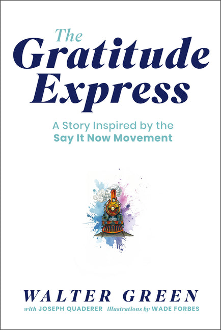 The Gratitude Express by Green, Walter