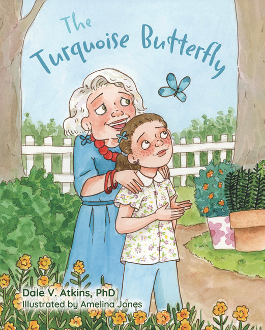 The Turquoise Butterfly by V. Atkins Phd, Dale