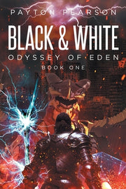 Black and White: Odyssey of Eden by Pearson, Payton