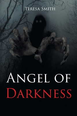 Angel of Darkness by Smith, Teresa