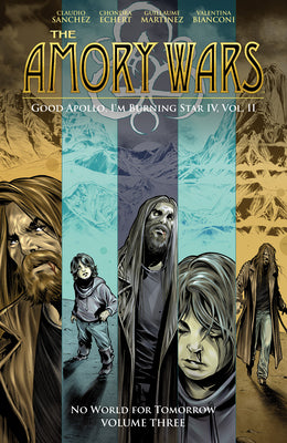 The Amory Wars: No World for Tomorrow Vol. 3 (Good Apollo, I'm Burning Star IV, Volume II) -- Claudio Sanchez, Paperback