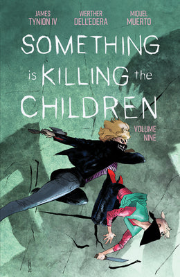 Something Is Killing the Children Vol. 9 -- James Tynion IV, Paperback