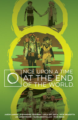 Once Upon a Time at the End of the World Deluxe Edition by Aaron, Jason