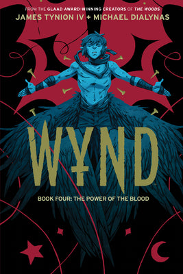 Wynd Book Four: The Power of the Blood -- James Tynion IV, Paperback