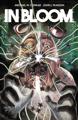 In Bloom by Conrad, Michael W.