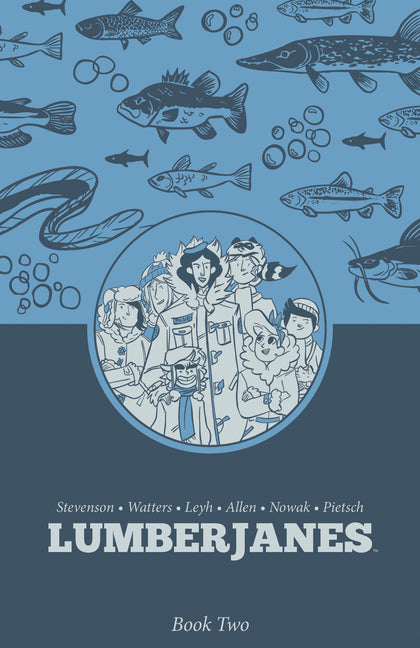 Lumberjanes Book Two -- Shannon Watters, Paperback