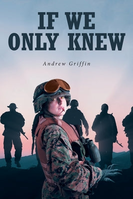 If We Only Knew -- Andrew Griffin, Paperback