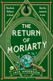 The Return of Moriarty by Anderson, Jack