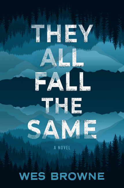 They All Fall the Same -- Wes Browne, Paperback