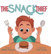 The Snack Thief by Erickson, Tiffany