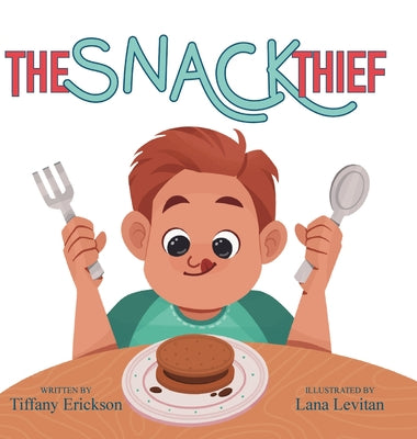 The Snack Thief by Erickson, Tiffany