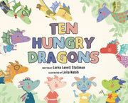 Ten Hungry Dragons by Stallman, Lorna