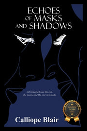 Echoes of Masks and Shadows by Blair, Calliope