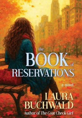 The Book of Reservations -- Laura Buchwald, Hardcover