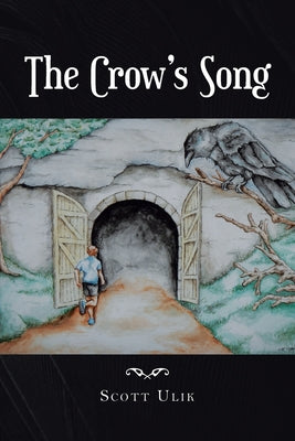 The Crow's Song -- Scott Ulik, Paperback
