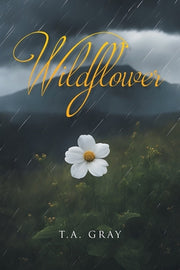 Wildflower by Gray, T. a.