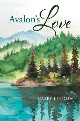 Avalon's Love by Lindow, Casey