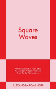 Square Waves: An 831 Stories Romance by Romanoff, Alexandra